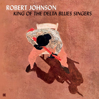 Robert Johnson- King Of The Delta Blues Singers - Limited 180-Gram Vinyl with Bonus Tracks