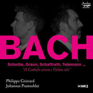 Bach / Johannes Pramsohler  / Grisvard,Philippe- Bach: A Cembalo Certato E Violino Solo (Spa)
