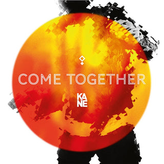 Kane- Come Together