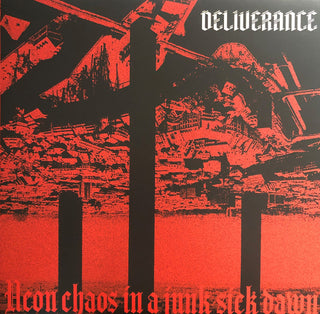 Deliverance- Neon Chaos In A Junk-Sick Dawn