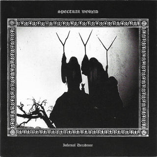 Spectral Wound- Infernal Decadence