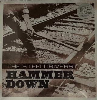 SteelDrivers- Hammer Down