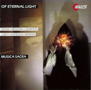 - Of Eternal Light / Musica Sacra