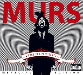 Murs- Murs For President