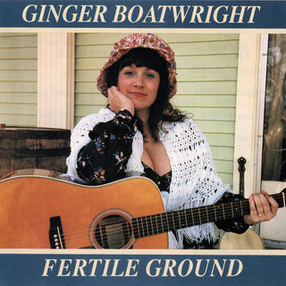 Ginger Boatwright- Fertile Ground