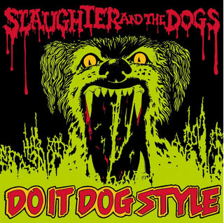 Slaughter & the Dogs- Do It Dog Style