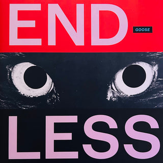 The Goose- Endless - Limited White Colored Vinyl