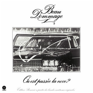 Beau Dommage- Ou Est Passee La Noce (Edition Remixee)