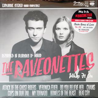 The Raveonettes- Whip It On / Chain Gang Of Love / The Og