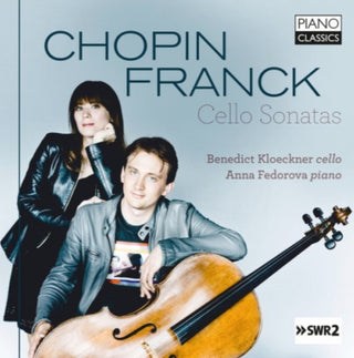 Anna Fedorova / Kloeckner,Benedict- Franck & Chopin: Cello Sonatas