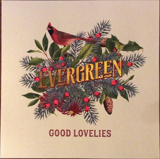 The Good Lovelies- Evergreen