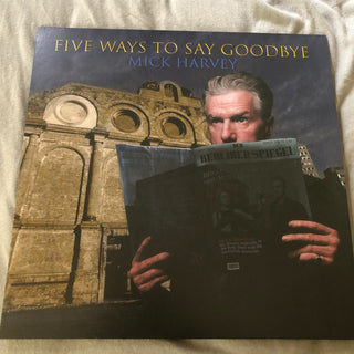 Mick Harvey- Five Ways To Say Goodbye