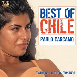Pablo Carcamo  Featuring Alfredo Fernando- Best Of Chile
