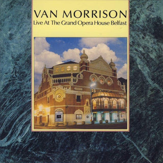Van Morrison- Live At The Grand Opera House Belfast (Van Morrison Remasters)
