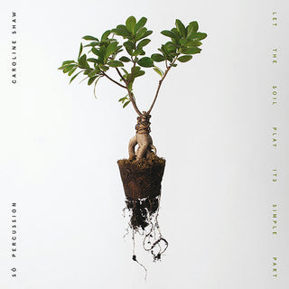 Let The Soil Play Its Simple Part