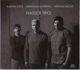 Abraham Barrera- Nasser Trio