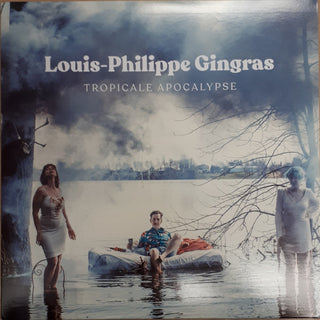 Louis-Philippe Gingras- Tropicale Apocalypse