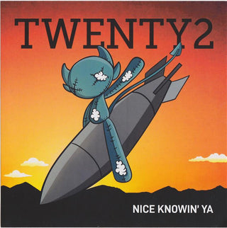TWENTY2- Nice Knowin' Ya
