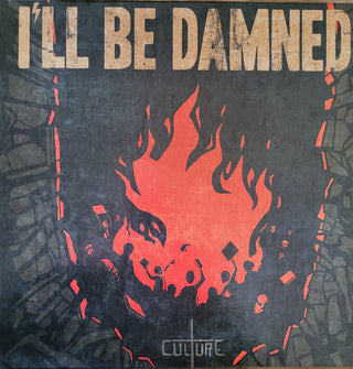 I'Ll Be Damned- Culture