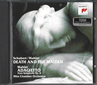 Schubert / Mahler / Mito Chamber Orchestra- Death & The Maiden / Adagio From Symphony 5