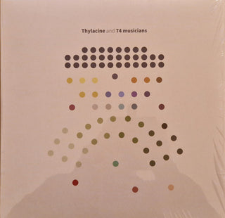 Thylacine- Thylacine & 74 Musicians