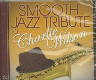 Smooth Jazz All Stars- Smooth Jazz tribute to Charlie Wilson