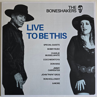 The Boneshakers- Live To Be This