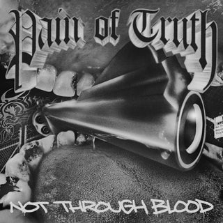 Pain Of Truth- Not Through Blood (DAZE Records)
