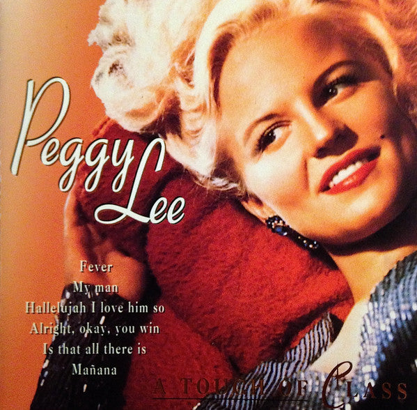 Peggy Lee- A Touch Of Class