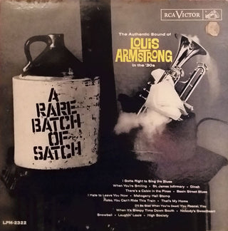 Louis Armstrong And His Orchestra- A Rare Batch Of Satch (The Authentic Sound Of Louis Armstrong In The '30s)