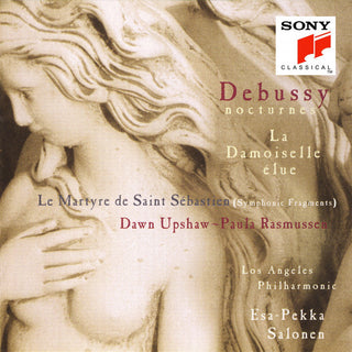 Debussy - Nocturnes • La Damoiselle Élue • Le Martyre De Saint Sébastien
