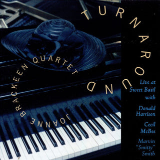 Joanne Brackeen Quartet- Turnaround