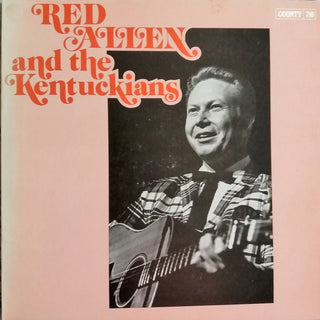 Red Allen & The Kentuckians- Red Allen & The Kentuckians (Used Vinyl)