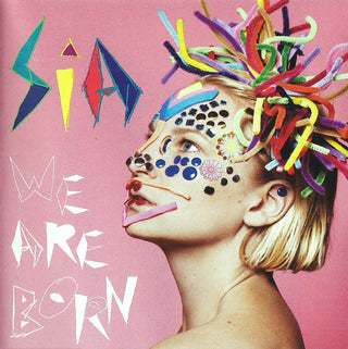 Sia- We Are Born (2017 Reissue) (Used Vinyl)