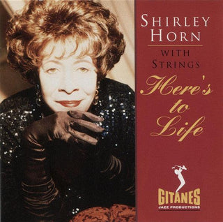 Shirley Horn- Here's To Life