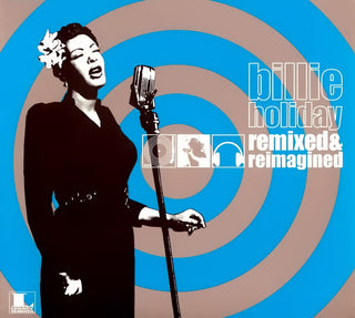Billie Holiday- Remixed & Reimagined