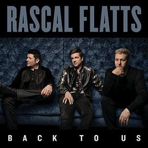 Rascal Flatts- Back To Us (Deluxe Edition)