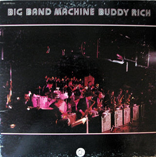 Buddy Rich- Big Band Machine (Sealed, Small Saw Cut) (Used Vinyl)