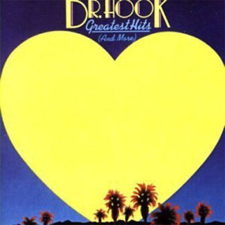 Dr. Hook- Greatest Hits (And More)