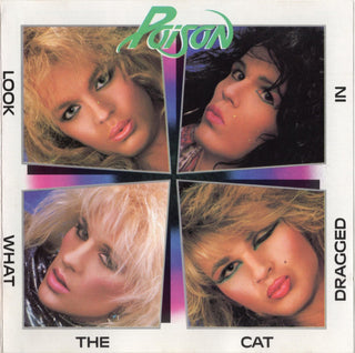 Poison- Look What The Cat Dragged In