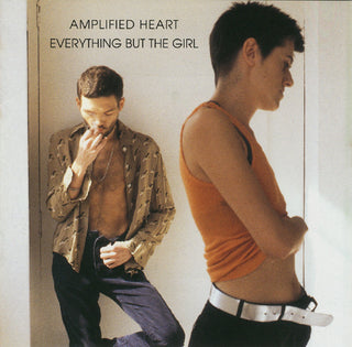 Everything But The Girl– Amplified Heart