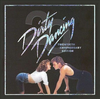 Dirty Dancing Soundtrack (Twentieth Anniversary Edition)