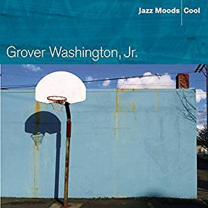 Grover Washington, Jr- Jazz Moods: Cool