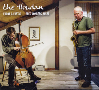 Frode Gjerstad/Fred Lonberg Holm- The Houdan