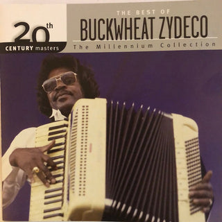 Buckwheat Zydeco- The Millennium Collection