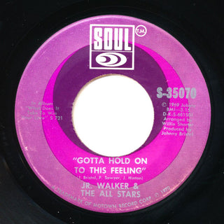 Jr. Walker & The All Stars- Gotta Hold On To This Feeling / Clinging To The Thought That She's Coming Back