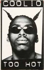 Coolio- Too Hot (Cassingle)