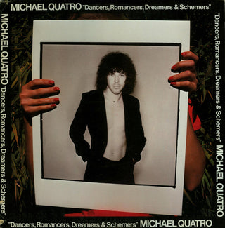 Michael Quatro- Dancers, Romancers, Dreamers & Schemers (Used Vinyl)