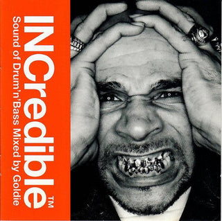 Goldie- Incredible: Sounds Of Drums' N' Bass Mixed By Goldie