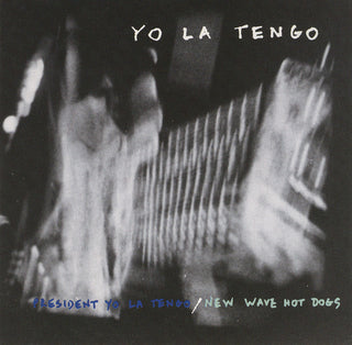 Yo La Tengo- President Yo La Tengo/New Wave Hotdogs (1993 German Press)